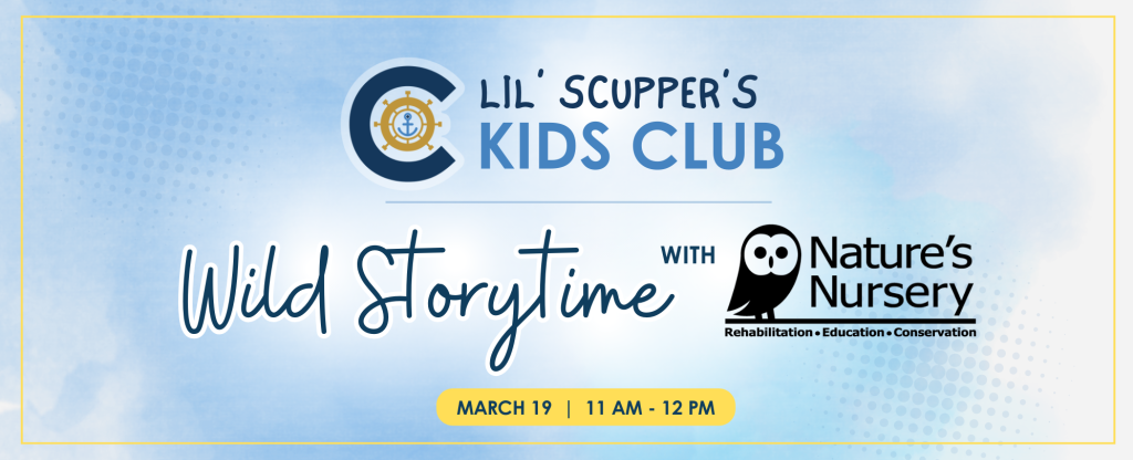 Lil’ Scupper’s Kids Club: Wild Storytime with Nature’s Nursery